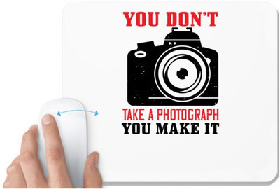 UDNAG White Mousepad 'Cameraman | YOU DON'T TAKE A PHOTOGRAPH' for Computer / PC / Laptop [230 x 200 x 5mm] Non Slip Base Mousepad(White)