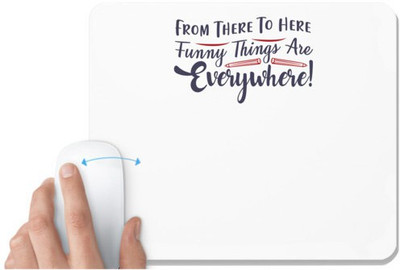 UDNAG White Mousepad 'Funny things are everywhere | Dr. Seuss' for Computer / PC / Laptop [230 x 200 x 5mm] Mousepad(White)