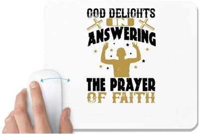 UDNAG White Mousepad 'Faith | delights in answering the prayer of faith' for Computer / PC / Laptop [230 x 200 x 5mm] Non Slip Base Mousepad(White)