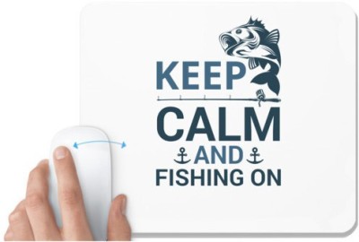 UDNAG White Mousepad 'Fishing | Keep calm' for Computer / PC / Laptop [230 x 200 x 5mm] Mousepad(White)