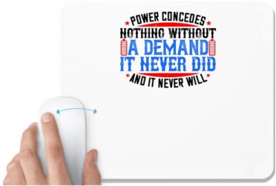 UDNAG White Mousepad 'Electrical Engineer | Power concedes nothing without a demand. It never did and it never will' for Computer / PC / Laptop [230 x 200 x 5mm] Mousepad(White)