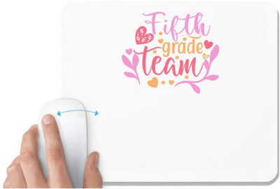 UDNAG White Mousepad 'Teacher Student | fifth grade team' for Computer / PC / Laptop [230 x 200 x 5mm] Non Slip Base Mousepad(White)