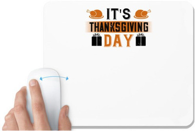 UDNAG White Mousepad 'Thanks Giving | It's thanksgiving day' for Computer / PC / Laptop [230 x 200 x 5mm] Mousepad(White)