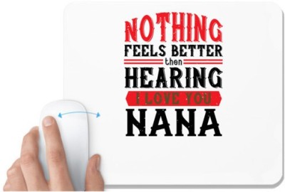 UDNAG White Mousepad 'Grand Father | NOTHING feels better then hearing' for Computer / PC / Laptop [230 x 200 x 5mm] Mousepad(White)