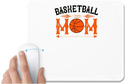 UDNAG White Mousepad 'Mother | Basketball mom' for Computer / PC / Laptop [230 x 200 x 5mm] Non Slip Base Mousepad(White)