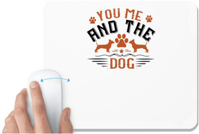 UDNAG White Mousepad 'Dogss | You, Me And The Dogs' for Computer / PC / Laptop [230 x 200 x 5mm] Non Slip Base Mousepad(White)