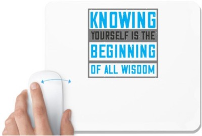 UDNAG White Mousepad 'Wisoom | Knowing yourself is the beginning of all wisoom' for Computer / PC / Laptop [230 x 200 x 5mm] Mousepad(White)