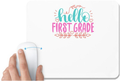 UDNAG White Mousepad 'Teacher Student | hello first grade' for Computer / PC / Laptop [230 x 200 x 5mm] Mousepad(White)
