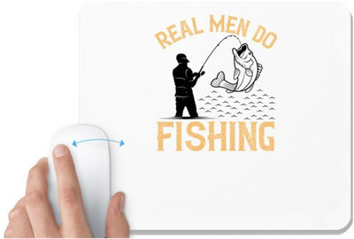 UDNAG White Mousepad 'Fishing | Real men do fishing' for Computer / PC / Laptop [230 x 200 x 5mm] Non Slip Base Mousepad(White)