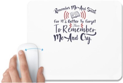 UDNAG White Mousepad 'Remember me and smile | Dr. Seuss' for Computer / PC / Laptop [230 x 200 x 5mm] Mousepad(White)