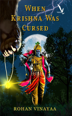 When Krishna Was Cursed(Paperback, Rohan Vinayaa)