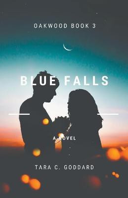 Blue Falls(English, Paperback, Goddard Tara C)
