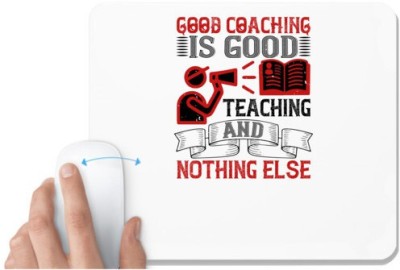 UDNAG White Mousepad 'Team Coach | Good coaching is good teaching and nothing else' for Computer / PC / Laptop [230 x 200 x 5mm] Mousepad(White)