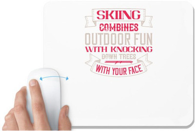 UDNAG White Mousepad 'Skiing | Skiing combines outdoor fun with knocking down trees with your face' for Computer / PC / Laptop [230 x 200 x 5mm] Non Slip Base Mousepad(White)