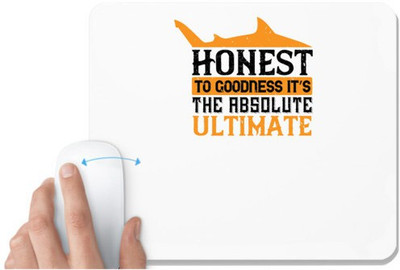 UDNAG White Mousepad 'Surfing | Honest to goodness it’s the absolute ultimate' for Computer / PC / Laptop [230 x 200 x 5mm] Non Slip Base Mousepad(White)