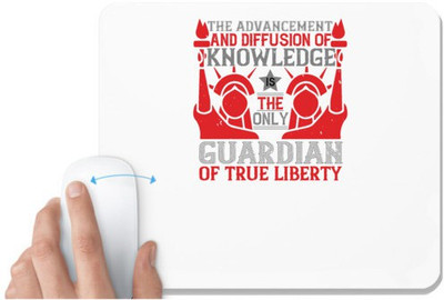 UDNAG White Mousepad 'Independance Day | the advencement and diffusion of knowledge' for Computer / PC / Laptop [230 x 200 x 5mm] Non Slip Base Mousepad(White)