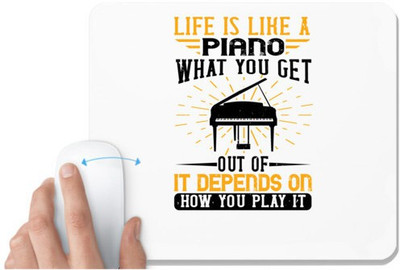 UDNAG White Mousepad 'Piano | Life is like a piano. What you get out of it depends on how you play it 03' for Computer / PC / Laptop [230 x 200 x 5mm] Non Slip Base Mousepad(White)