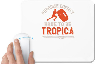 UDNAG White Mousepad 'Skiing | Paradise doesn’t have to be tropica' for Computer / PC / Laptop [230 x 200 x 5mm] Non Slip Base Mousepad(White)