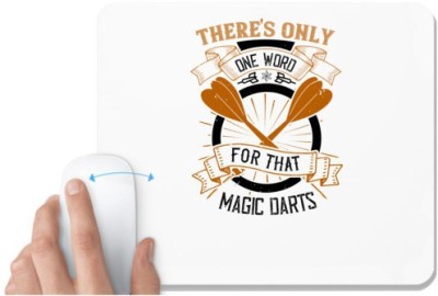 UDNAG White Mousepad 'Dart | There's only one word for that magic darts!' for Computer / PC / Laptop [230 x 200 x 5mm] Mousepad(White)