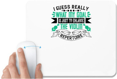 UDNAG White Mousepad 'Music Violin | i guess really what my goal is just to enlarge the violin repertoire' for Computer / PC / Laptop [230 x 200 x 5mm] Mousepad(White)