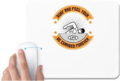 UDNAG White Mousepad 'Surfing | 01..Surf and feel your life be changed forever' for Computer / PC / Laptop [230 x 200 x 5mm] Mousepad(White)