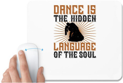 UDNAG White Mousepad 'Dancing | Dance is the hidden language of the soul' for Computer / PC / Laptop [230 x 200 x 5mm] Non Slip Base Mousepad(White)