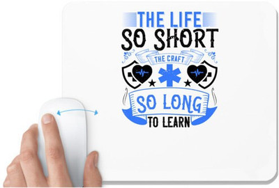 UDNAG White Mousepad 'Job | The life so short, the craft so long to learn' for Computer / PC / Laptop [230 x 200 x 5mm] Mousepad(White)