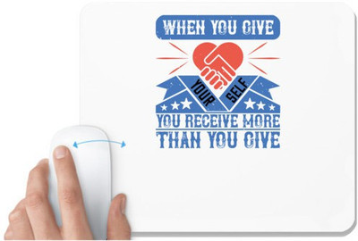 UDNAG White Mousepad 'Volunteers | When you give yourself, you receive more than you give' for Computer / PC / Laptop [230 x 200 x 5mm] Mousepad(White)
