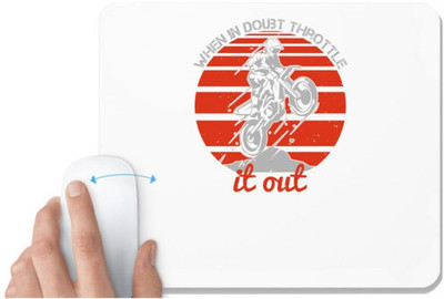 UDNAG White Mousepad 'Motor Cycle | When in doubt throttle it out' for Computer / PC / Laptop [230 x 200 x 5mm] Non Slip Base Mousepad(White)
