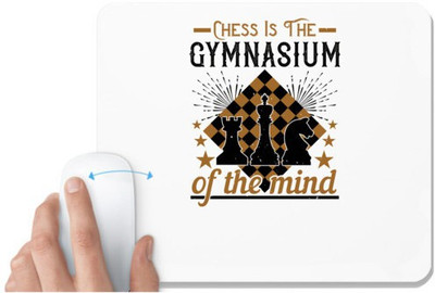 UDNAG White Mousepad 'Chess | Chess is the gymnasium of the mind' for Computer / PC / Laptop [230 x 200 x 5mm] Non Slip Base Mousepad(White)