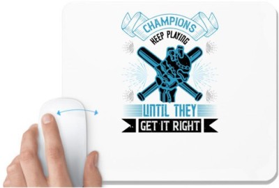 UDNAG White Mousepad 'Team Coach | Champions keep playing until they get it right' for Computer / PC / Laptop [230 x 200 x 5mm] Mousepad(White)