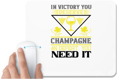 UDNAG White Mousepad 'Wine | In victory you deserve Champagne' for Computer / PC / Laptop [230 x 200 x 5mm] Non Slip Base Mousepad(White)