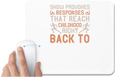 UDNAG White Mousepad 'Skiing | Snow provokes responses that reach right back to childhood' for Computer / PC / Laptop [230 x 200 x 5mm] Non Slip Base Mousepad(White)