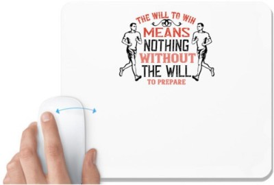 UDNAG White Mousepad 'Running | The will to win means nothing without the will to prepare' for Computer / PC / Laptop [230 x 200 x 5mm] Mousepad(White)