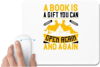 UDNAG White Mousepad 'Reading | A book is a gift you can open again and again' for Computer / PC / Laptop [230 x 200 x 5mm] Mousepad(White)