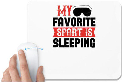 UDNAG White Mousepad 'Sleeping | My favorite sport is sleeping' for Computer / PC / Laptop [230 x 200 x 5mm] Non Slip Base Mousepad(White)