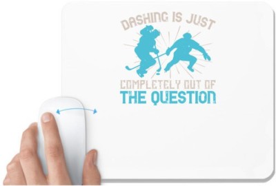 UDNAG White Mousepad 'Skiing | Dashing is just completely out of the question' for Computer / PC / Laptop [230 x 200 x 5mm] Mousepad(White)