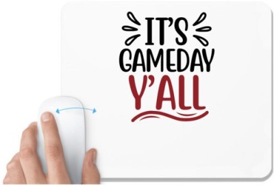 UDNAG White Mousepad 'Game | it's gameday y'all' for Computer / PC / Laptop [230 x 200 x 5mm] Mousepad(White)