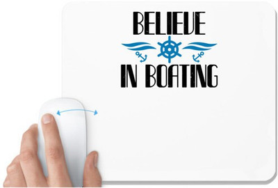 UDNAG White Mousepad 'Boating | Believe in Boating' for Computer / PC / Laptop [230 x 200 x 5mm] Non Slip Base Mousepad(White)