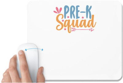 UDNAG White Mousepad 'Student teacher | pre-k squad' for Computer / PC / Laptop [230 x 200 x 5mm] Non Slip Base Mousepad(White)