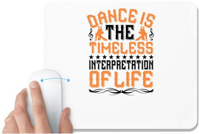 UDNAG White Mousepad 'Dancing | Dance is the timeless interpretation of life' for Computer / PC / Laptop [230 x 200 x 5mm] Non Slip Base Mousepad(White)
