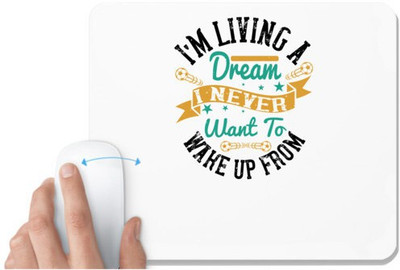 UDNAG White Mousepad 'Soccer | I’m living a dream I never want to wake up from' for Computer / PC / Laptop [230 x 200 x 5mm] Non Slip Base Mousepad(White)