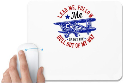 UDNAG White Mousepad 'Airforce | lead me, follow me, or get the hell out of my way' for Computer / PC / Laptop [230 x 200 x 5mm] Non Slip Base Mousepad(White)