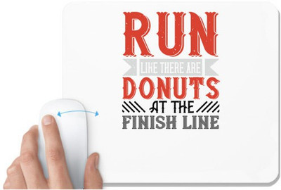 UDNAG White Mousepad 'Running | run like there are donuts at the finish line' for Computer / PC / Laptop [230 x 200 x 5mm] Non Slip Base Mousepad(White)