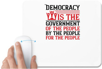UDNAG White Mousepad 'Independance Day | Democracy is the government of the people, by the people, for the people' for Computer / PC / Laptop [230 x 200 x 5mm] Non Slip Base Mousepad(White)