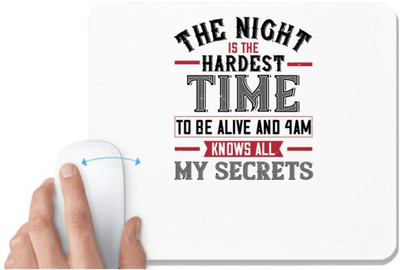 UDNAG White Mousepad 'Sleeping | The night is the hardest time to be alive and 4am knows all my secrets' for Computer / PC / Laptop [230 x 200 x 5mm] Non Slip Base Mousepad(White)