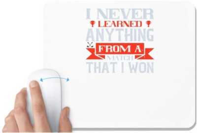 UDNAG White Mousepad 'Golf | I never learned anything from a match that I won' for Computer / PC / Laptop [230 x 200 x 5mm] Mousepad(White)
