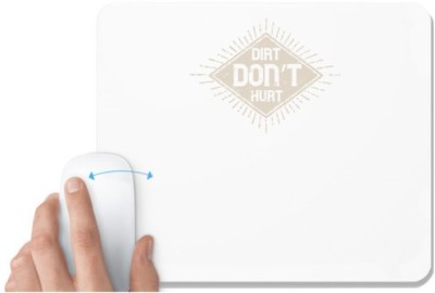 UDNAG White Mousepad 'Motor Cycle | Dirt don’t hurt 2' for Computer / PC / Laptop [230 x 200 x 5mm] Mousepad(White)
