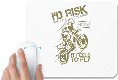 UDNAG White Mousepad 'Motor Cycle | I’d risk the fall just to know how it feels to fly' for Computer / PC / Laptop [230 x 200 x 5mm] Mousepad(White)
