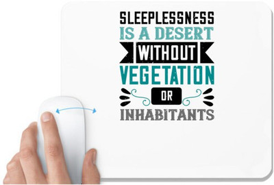 UDNAG White Mousepad 'Sleeping | Sleeplessness is a desert without vegetation or inhabitants' for Computer / PC / Laptop [230 x 200 x 5mm] Non Slip Base Mousepad(White)